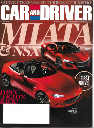 CAR & DRIVER 2015 APR - MIATA & NSX, VETTE Z06 v 911 TURBO S, GT-R NISMO